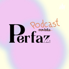 Podcast Perfaz.