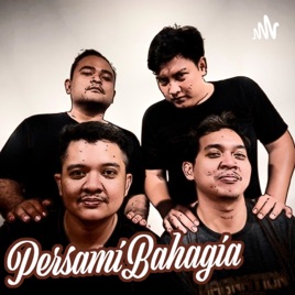 Podcast Persami Bahagia