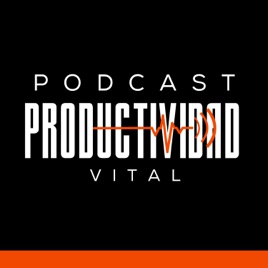 Podcast Productividad Vital