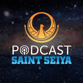 Podcast Saint Seiya