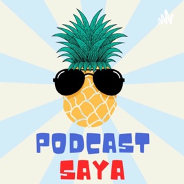 Podcast Saya