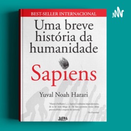 Podcast sobre o livro "Sapiens: Uma breve história da humanidade"