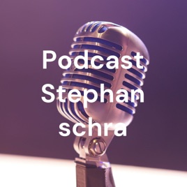 Podcast Stephan schra