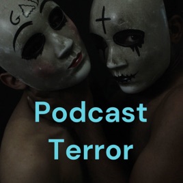Podcast Terror