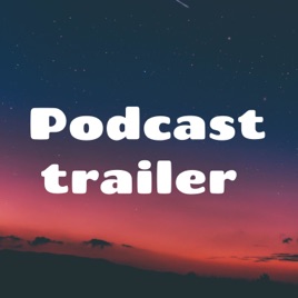 Podcast trailer