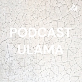 PODCAST ULAMA