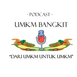 Podcast UMKM Bangkit