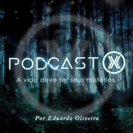 Podcast X