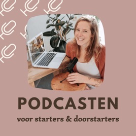 Podcasten 🎙 voor starters & doorstarters