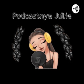 Podcastnya julie