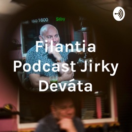 Filantia Podcast Jirky Deváta