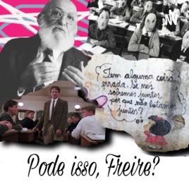 Pode isso, Freire?