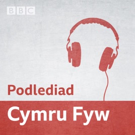 Podlediad Cymru Fyw