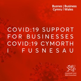 Busnes Cymru: COVID-19 Cymorth i Fusnesau - Business Wales: COVID-19 Support for Businesses