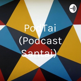 PodTai (Podcast Santai)