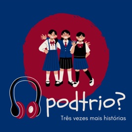 Podtrio?