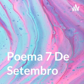 Poema 7 De Setembro