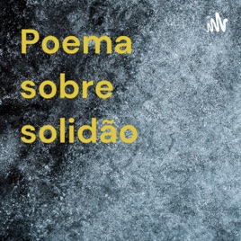 Poema sobre solidão