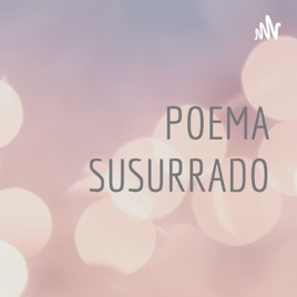 POEMA SUSURRADO