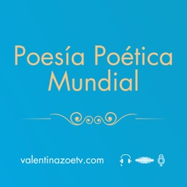 Poesía Poética Mundial | Valentina Zoe