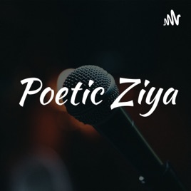 Poetic Ziya
