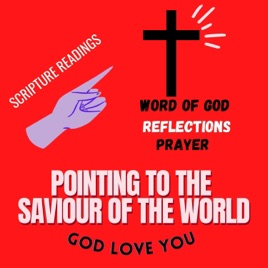 POINTING TO THE SAVIOUR OF THE WORLD