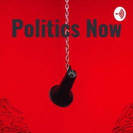 Politics Now