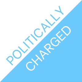Politically Charged Podcast