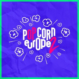 Pop Corn Europe 2. Culture Pop, bons plans & pépites du quotidien !