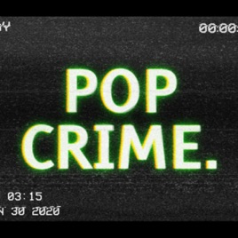 Pop Crime Podcast