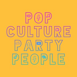 Pop Culture Party People