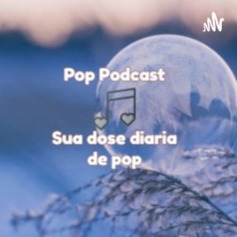Pop Podcast