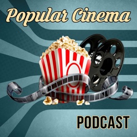 Popular Cinema Podcast