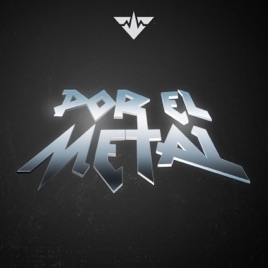 Por El Metal