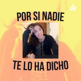 Por Si Nadie Te Lo Ha Dicho