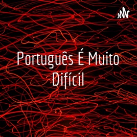 Português É Muito Difícil