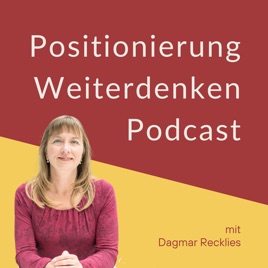Positionierung Weiterdenken Podcast - Positionierung & Marketing für Selbständige und Solo-Unternehmer