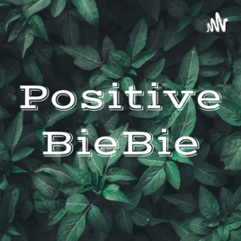 Positive BieBie