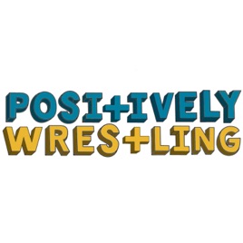 Positively Wrestling