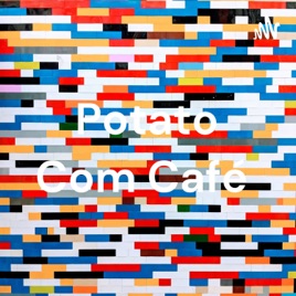 Potato Com Café