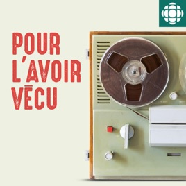 Pour l'avoir vécu