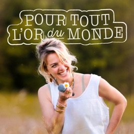Pour tout l'or du monde