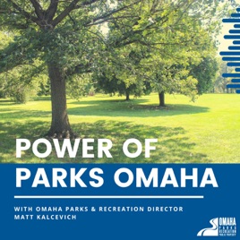 Power of Parks Omaha