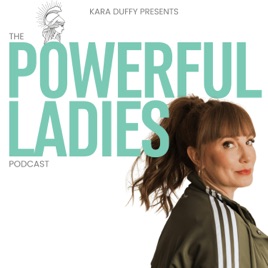 Powerful Ladies® Podcast