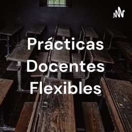 Prácticas Docentes Flexibles
