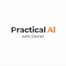 Practical AI: Quick-Hits