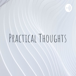 Practical Thoughts