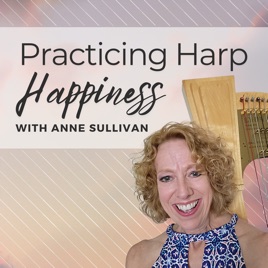 Practicing Harp Happiness