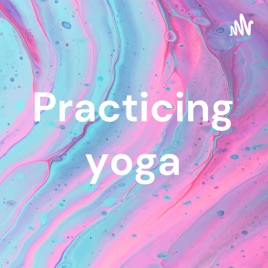 Practicing yoga