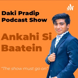 Pradip Daki Podcast (Ankahi Si Baatein)